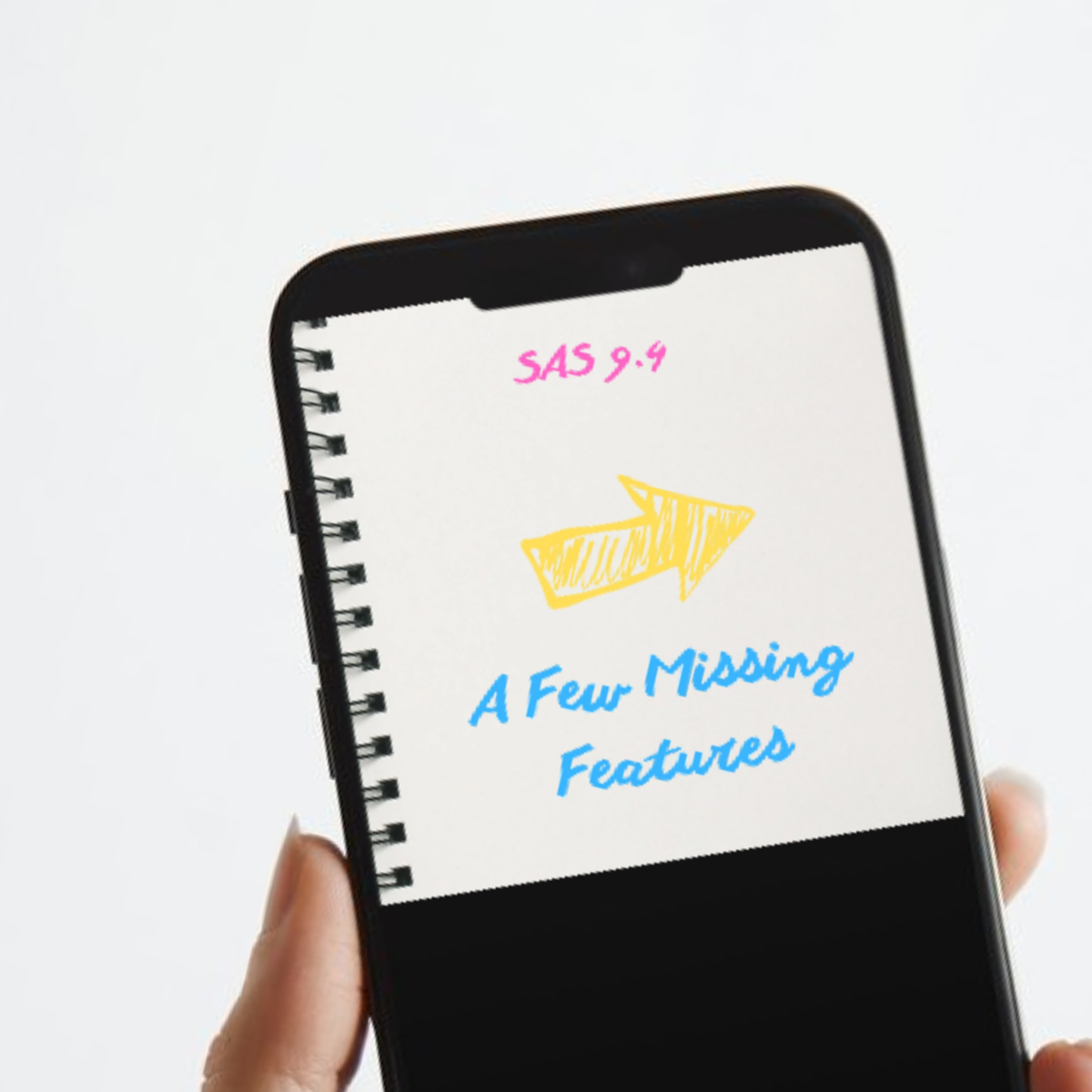 Those little features missing from SAS 9.4